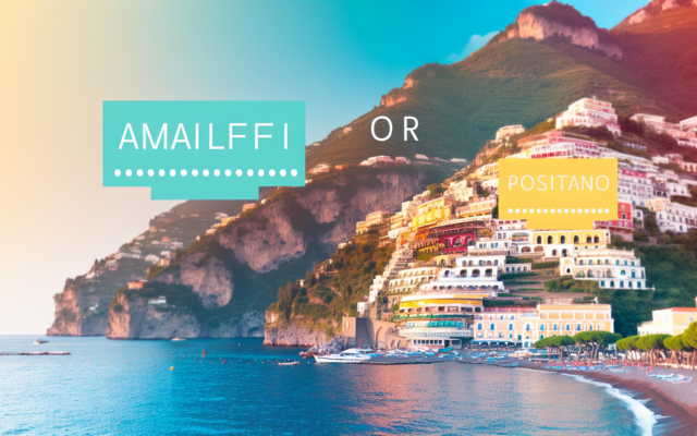 amalfi-ou-positano-que-choisir-pour-vos-vacances-sur-la-cote-amalfitaine.png